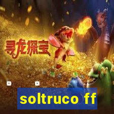 soltruco ff